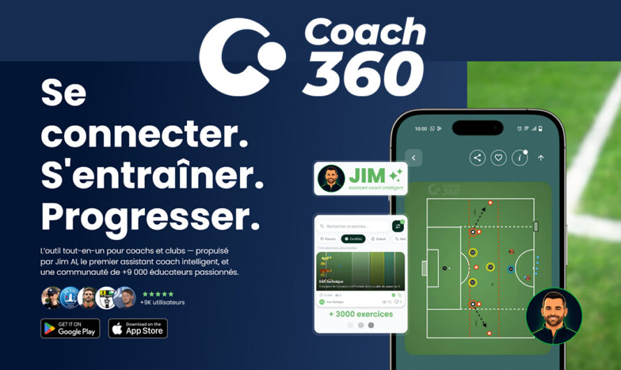 Découvrez Coach360, l&rsquo;assistant des entraîneurs !